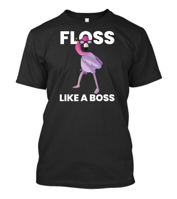 Flamingo Floss Like A Boss With Funny Flo T-Shirt