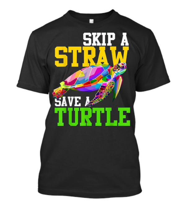 Skip A Straw Save A Turtle Colorful Geometric Turtle T-Shirt
