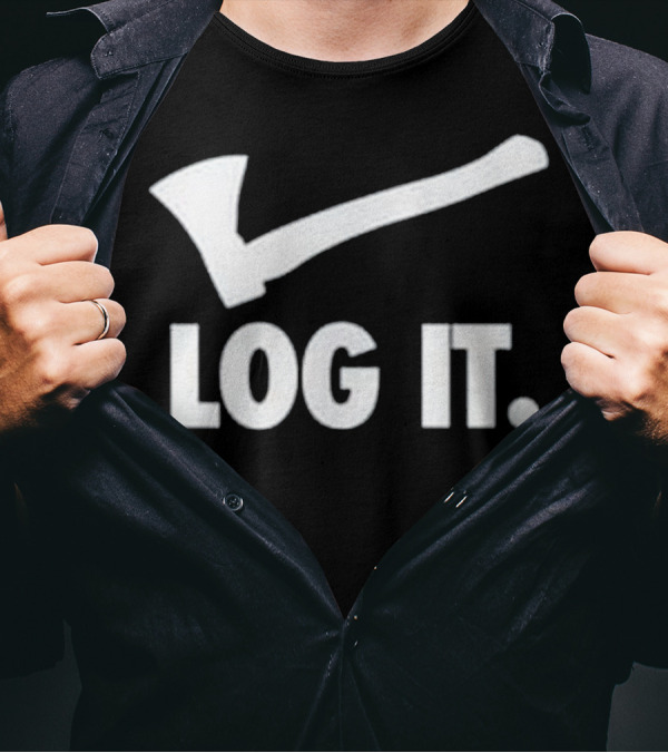 Log It Logging Lumberj Iconic Axe T-Shirt