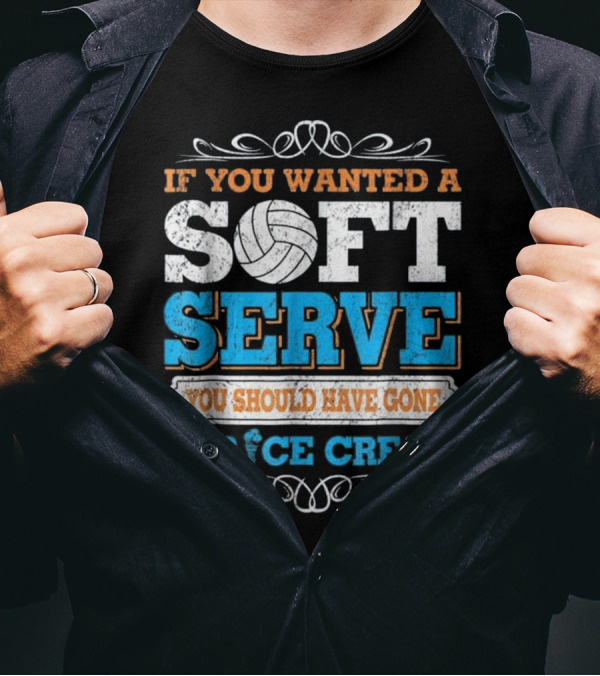 If You Wanted A Soft Serve Volleyball Ice Cream Joke Girls T-Shirt