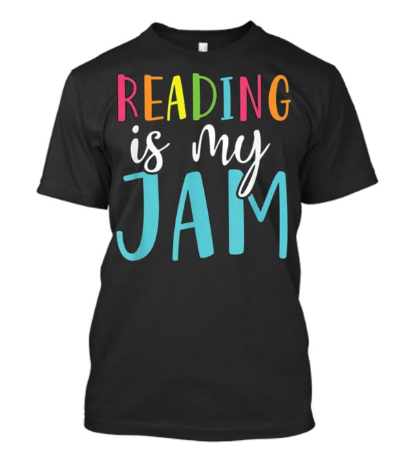 Reading Is My Jam Funny Back To School Teach T-Shirt