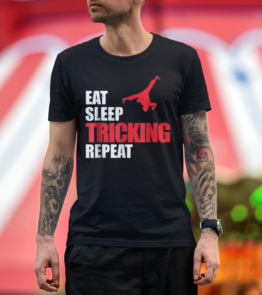 EAT SLEEP TRICKING REPEAT Funny Martial Arts Evolution T-Shirt