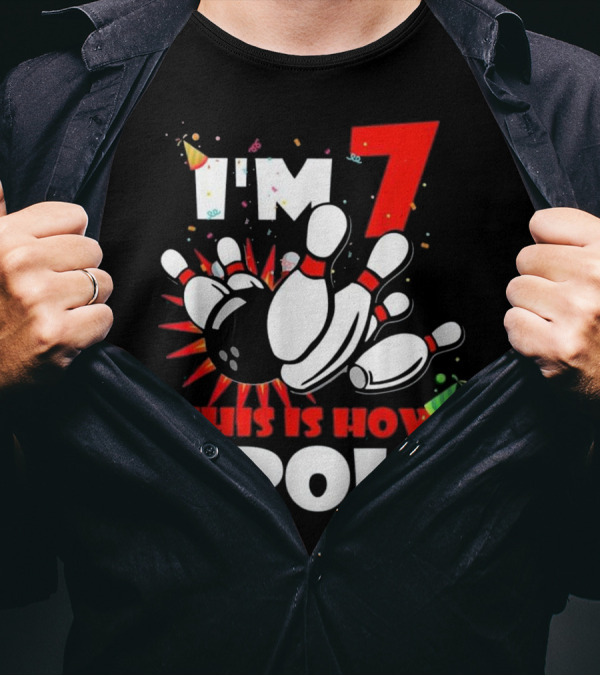 I'm 7 This Is How I Roll Bowling T-Shirt