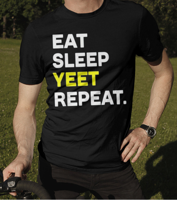 Eat Sleep Yeet Repeat Funny Cool Gaming Meme T-Shirt