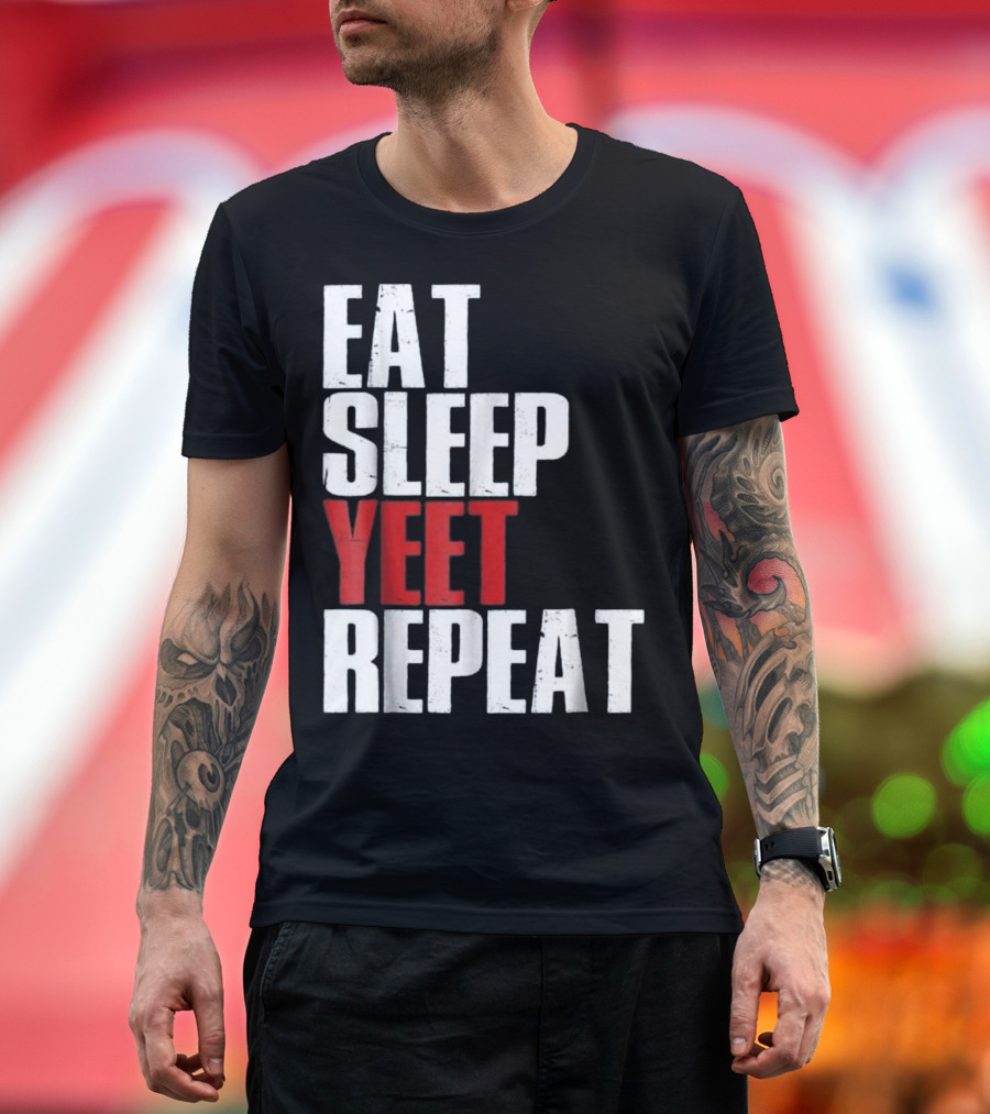 Eat Sleep Yeet Repeat Dank Meme Viral Catchphrase T-Shirt