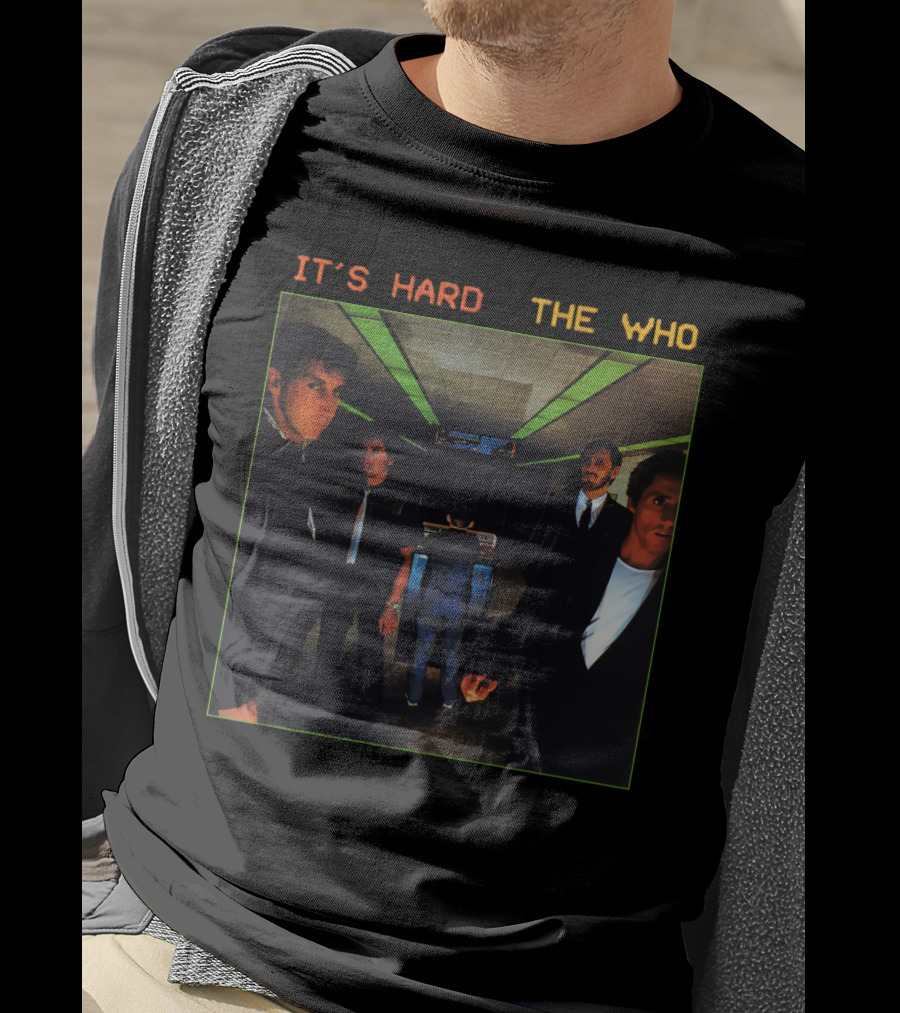It's Hard The Who T-Shirt