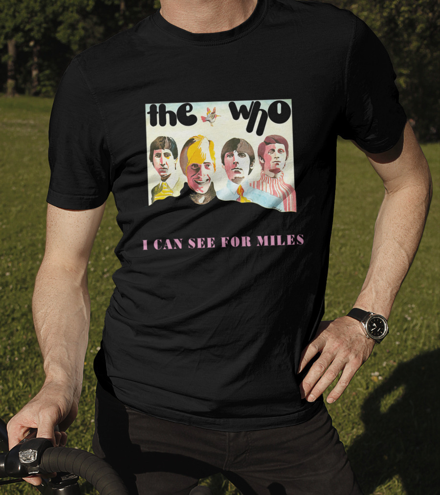 The Who I Can See For Miles T-Shirt