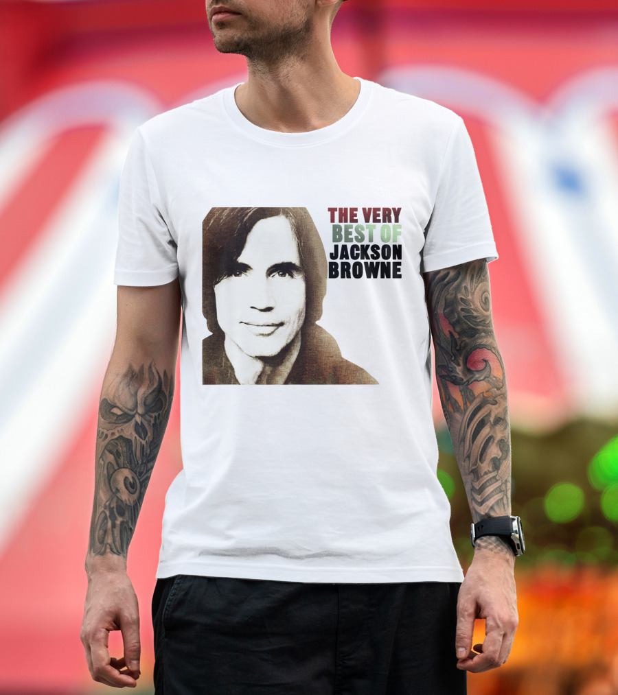 The Very Best Of Jackson Browne T-Shirt