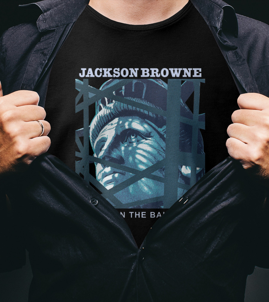 Jackson Browne Lives In The Balance Statue Of Liberty Artwork T-Shirt