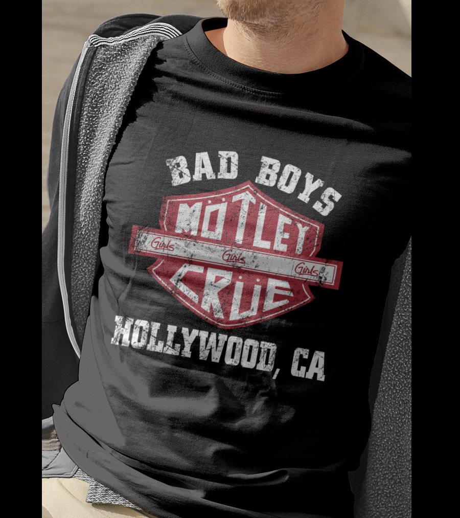 Bad Boys Motley Crue Girls Girls Girls Hollywood Ca T-Shirt