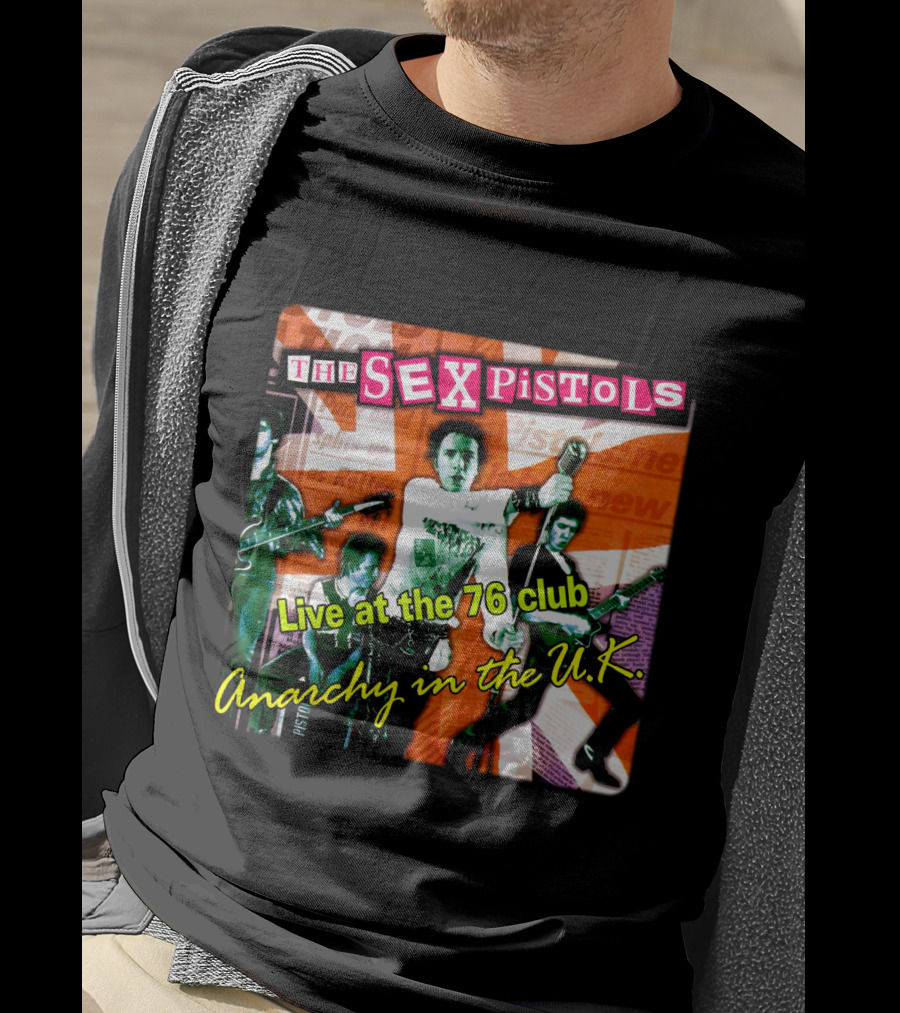The Sex Pistols Live At The 76 Club Anarchy In The U.k. T-Shirt