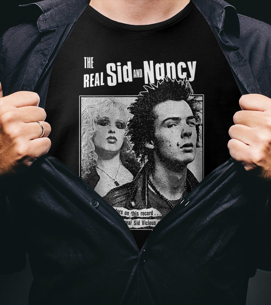 The Real Sid And Nancy No Imitators This Is The Real Sid Vicious Playing Live T-Shirt