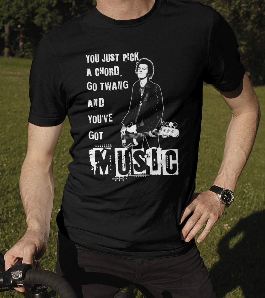 You Just Pick A Chord Go Twang And You've Got Music T-Shirt