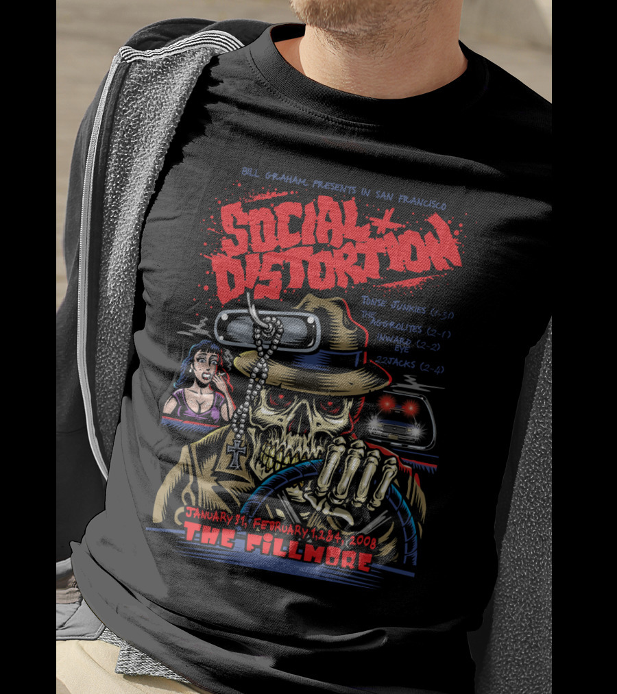 Social Distortion Bill Graham Presents San Francisco The Fillmore January 31 February 1 2 4 2008 Tone Junkies The Aggrolites Inward Eye 22Jacks T-Shirt