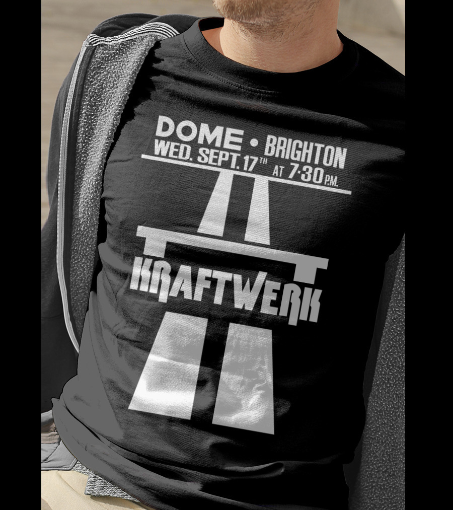 Kraftwerk Dome Brighton Wed. Sept. 17Th 7:30 Pm T-Shirt