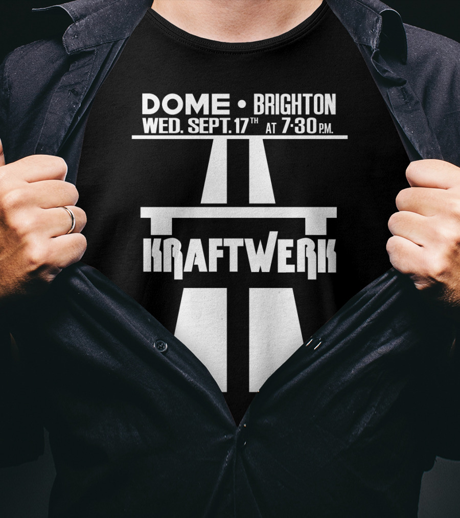 Kraftwerk Dome Brighton Wed. Sept. 17Th 7:30 Pm T-Shirt