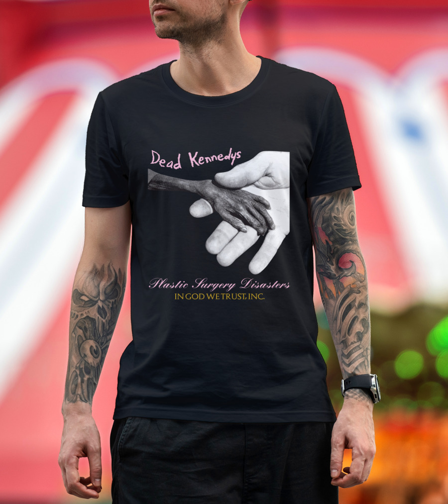 Dead Kennedys Plastic Surgery Disasters In God We Trust Inc T-Shirt