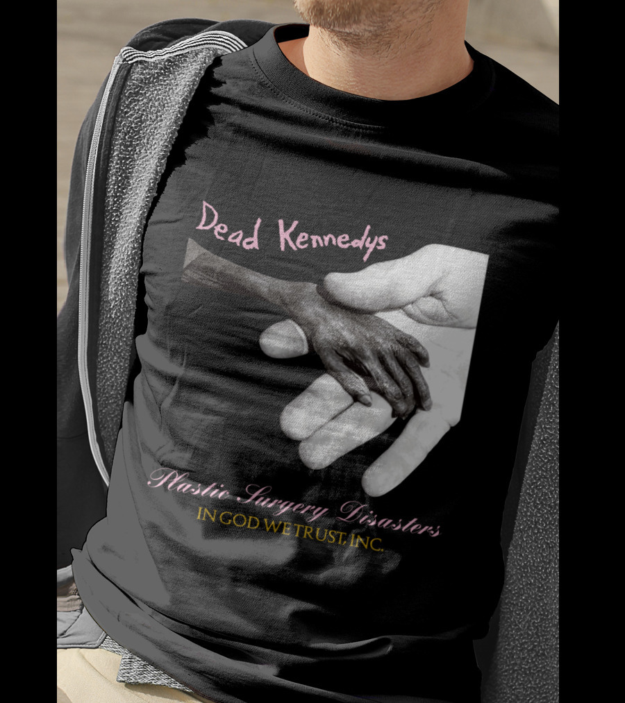 Dead Kennedys Plastic Surgery Disasters In God We Trust Inc T-Shirt