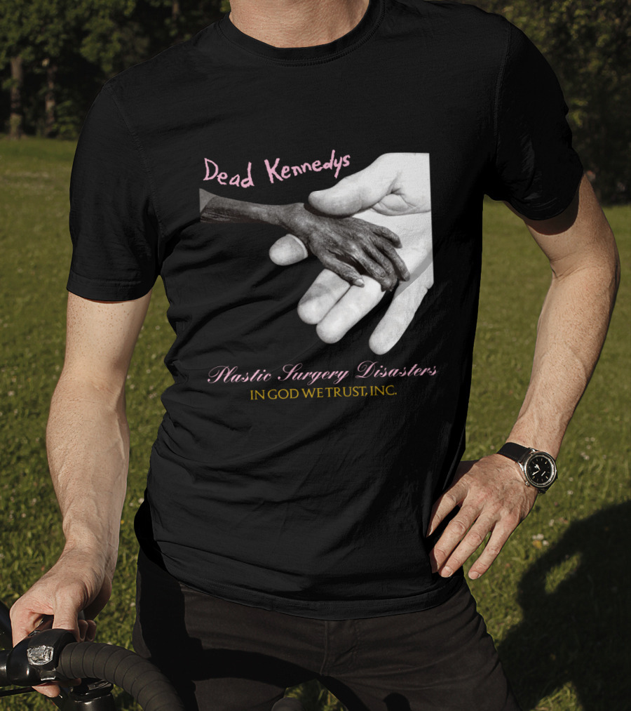 Dead Kennedys Plastic Surgery Disasters In God We Trust Inc T-Shirt