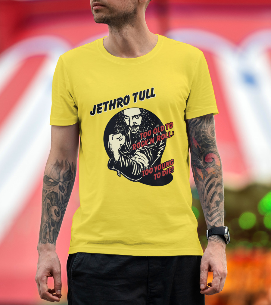 Jethro Tull Too Old To Rock 'N' Roll Too Young To Die T-Shirt