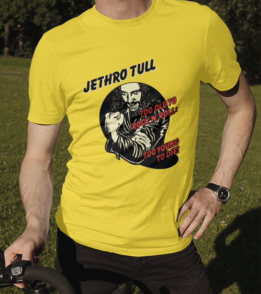 Jethro Tull Too Old To Rock 'N' Roll Too Young To Die T-Shirt