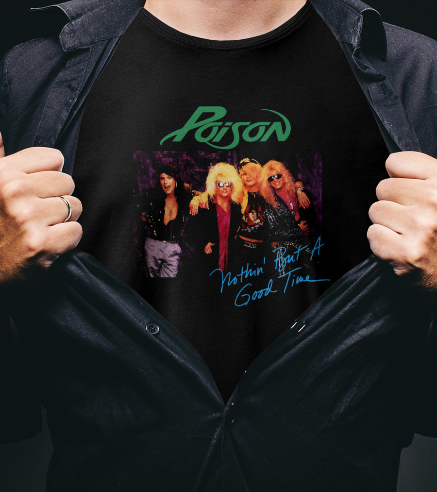 Poison Nothin' But A Good Time Band Members T-Shirt