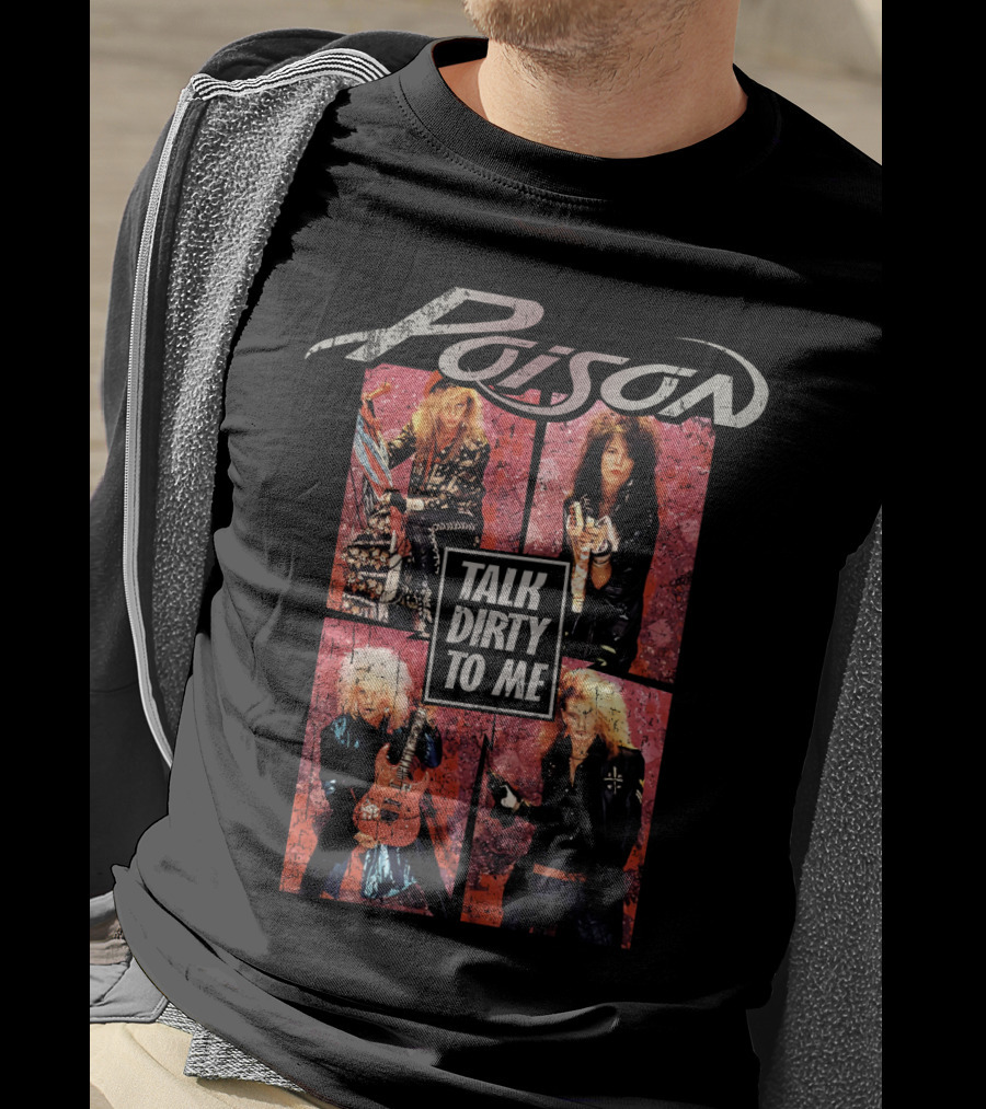 Poison Talk Dirty To Me 80S Rock Band Collage T-Shirt