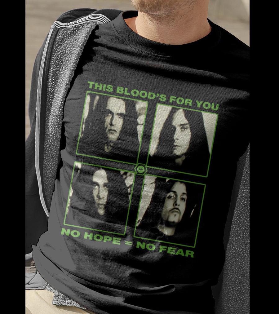 This Blood's For You No Hope = No Fear Ton T-Shirt