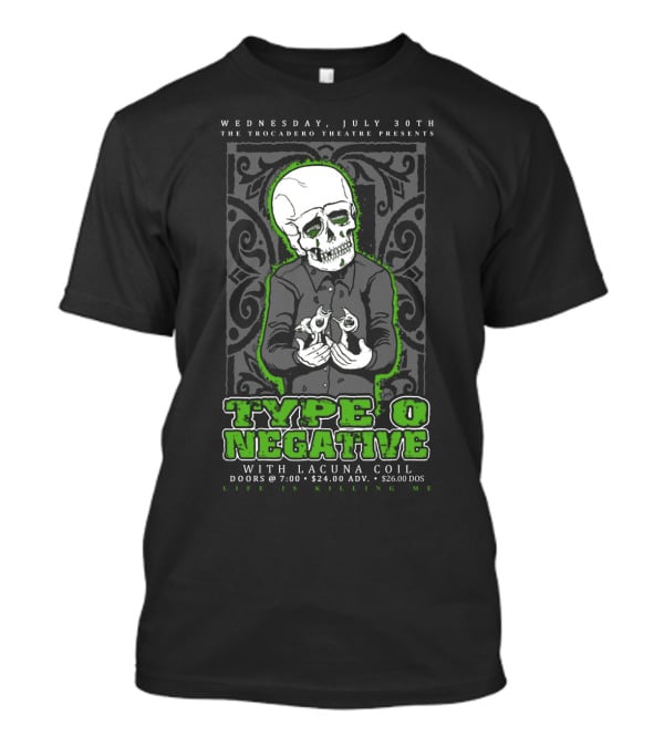 Type O Negative Life Is Killing Me The Trocadero Theatre With Lacuna Coil July 30Th T-Shirt