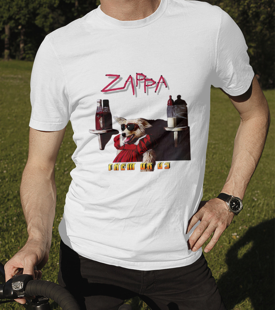 Zappa Them Or Us Dog In Sunglasses With Ketchup And Mustard T-Shirt
