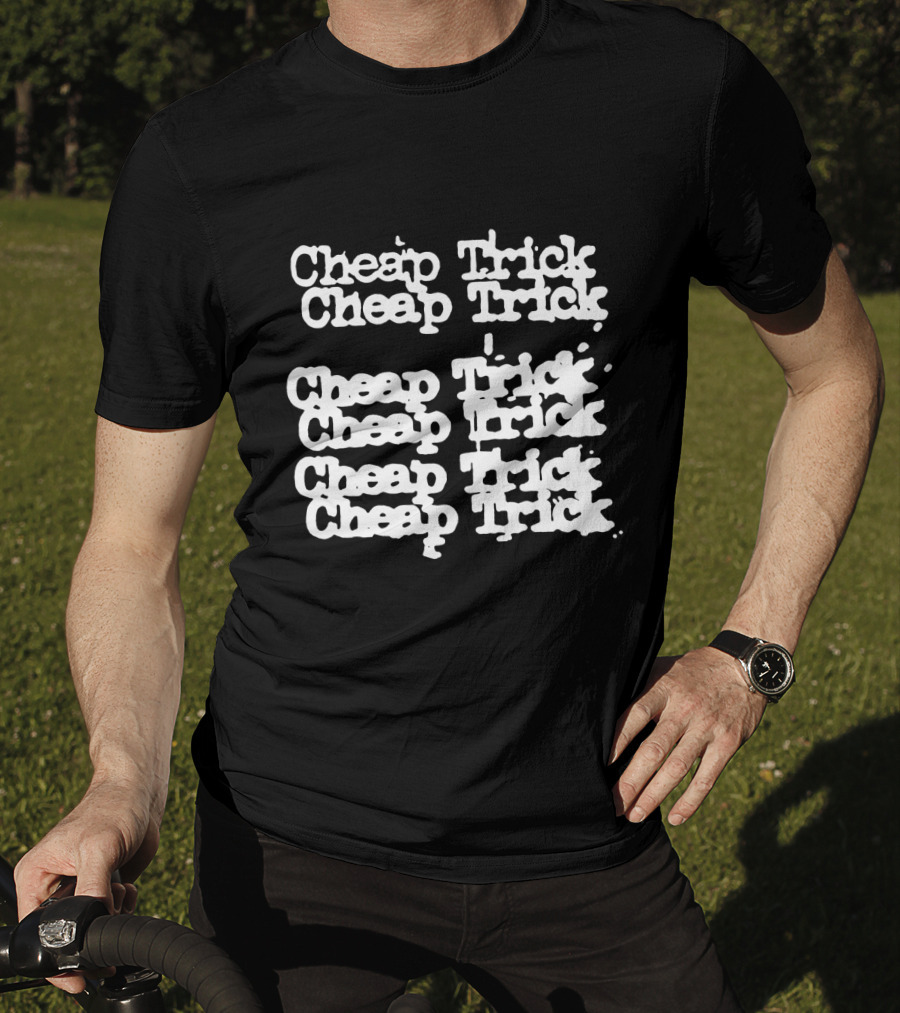Cheap Trick Cheap Trick Cheap Trick Cheap Trick Cheap Trick Cheap Trick T-Shirt
