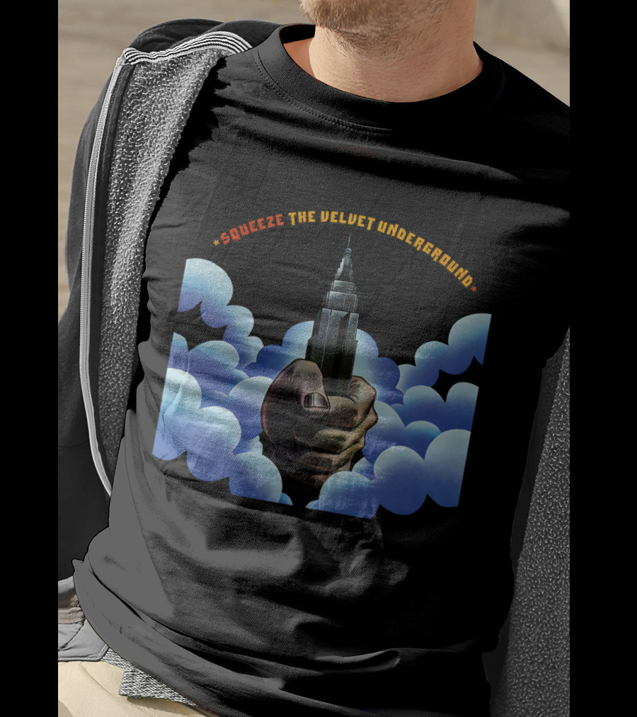 Squeeze The Velvet Underground Clouds And Hand With Skyscraper T-Shirt