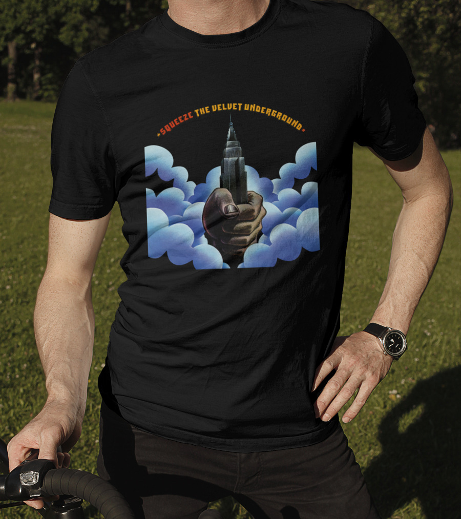 Squeeze The Velvet Underground Clouds And Hand With Skyscraper T-Shirt