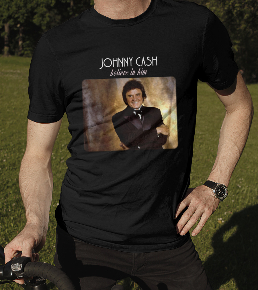 Johnny Cash Believe In Him T-Shirt