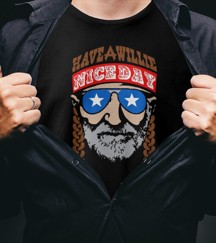 Have A Willie Nice Day T-Shirt