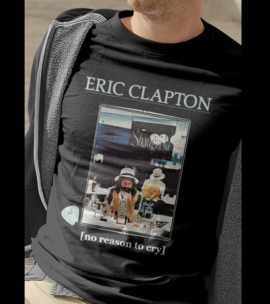 Eric Clapton No Reason To Cry Shangri-La Ec T-Shirt
