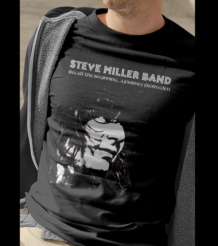 Steve Miller Band Recall The Beginning A Journey From Eden T-Shirt