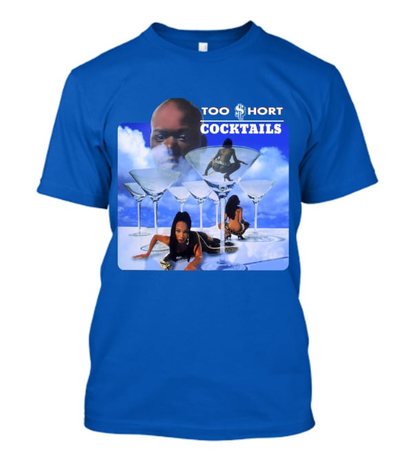 Too $Hort Cocktails T-Shirt
