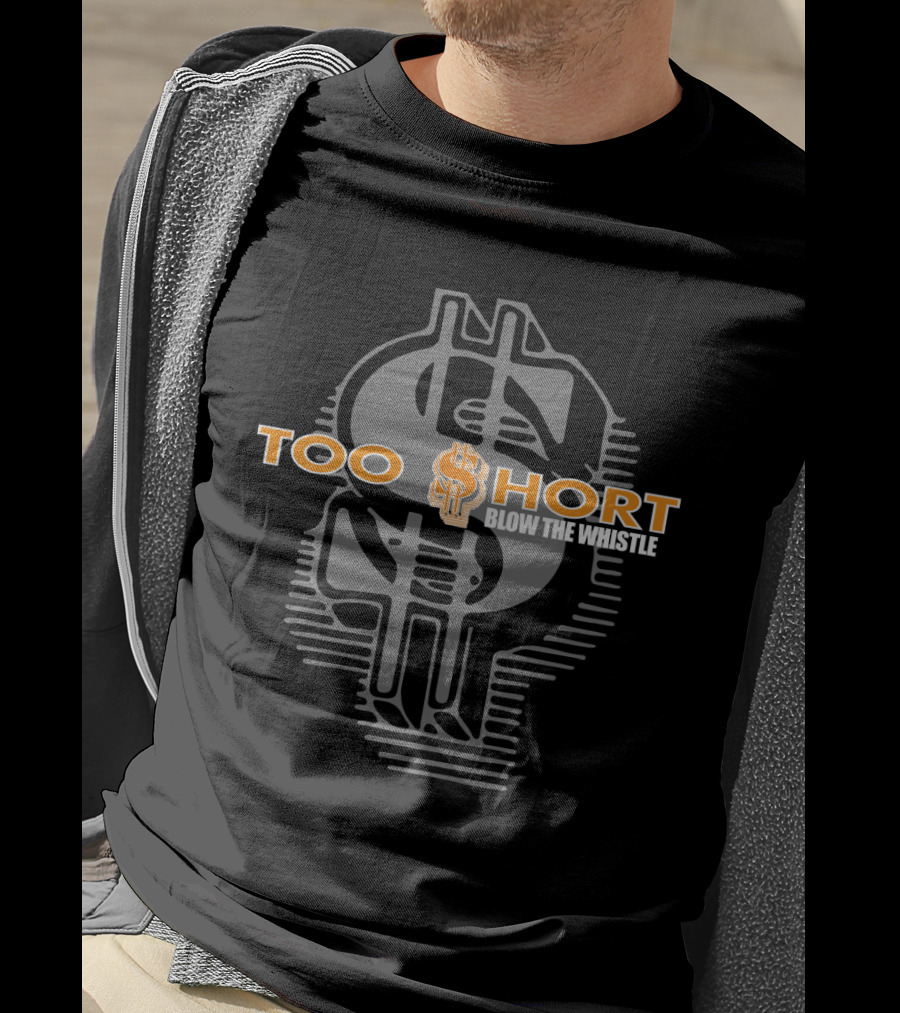 Too Short Blow The Whistle Dollar Sign T-Shirt