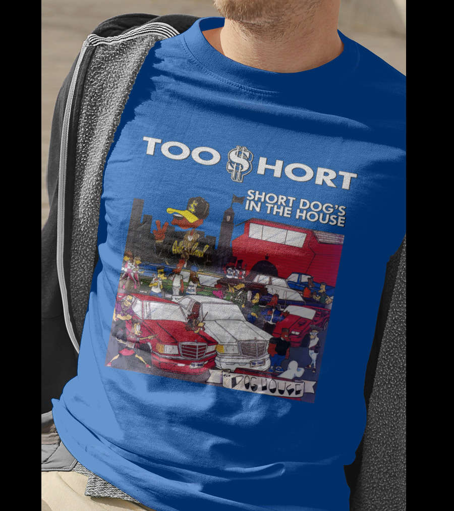 Too Short Short Dog's In The House Doghouse T-Shirt