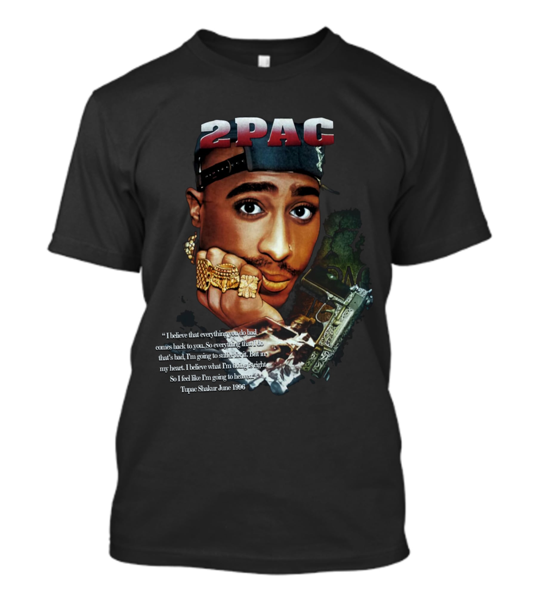2Pac I Believe That Everything You Do Bad Comes Back To You Tupac Shakur June 1996 T-Shirt