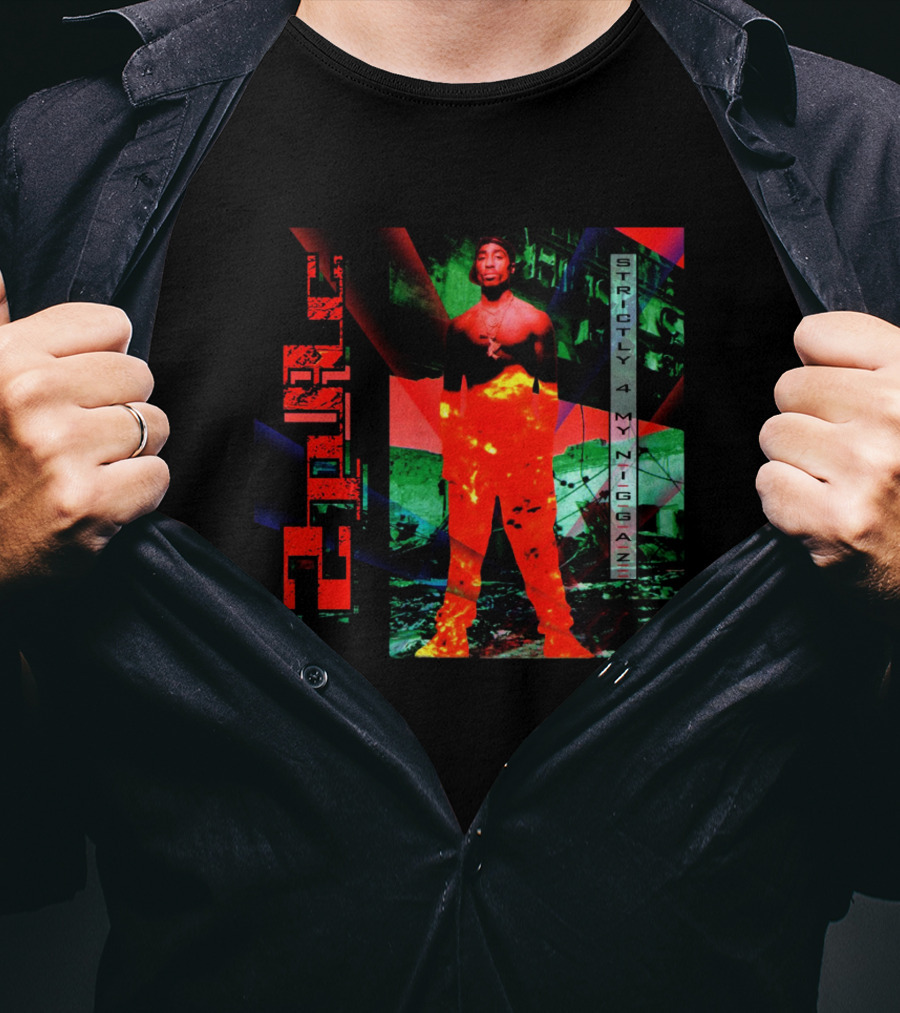 Strictly 4 My Niggaz 2Pac T-Shirt