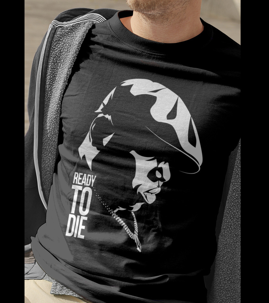 Ready To Die Tnb T-Shirt