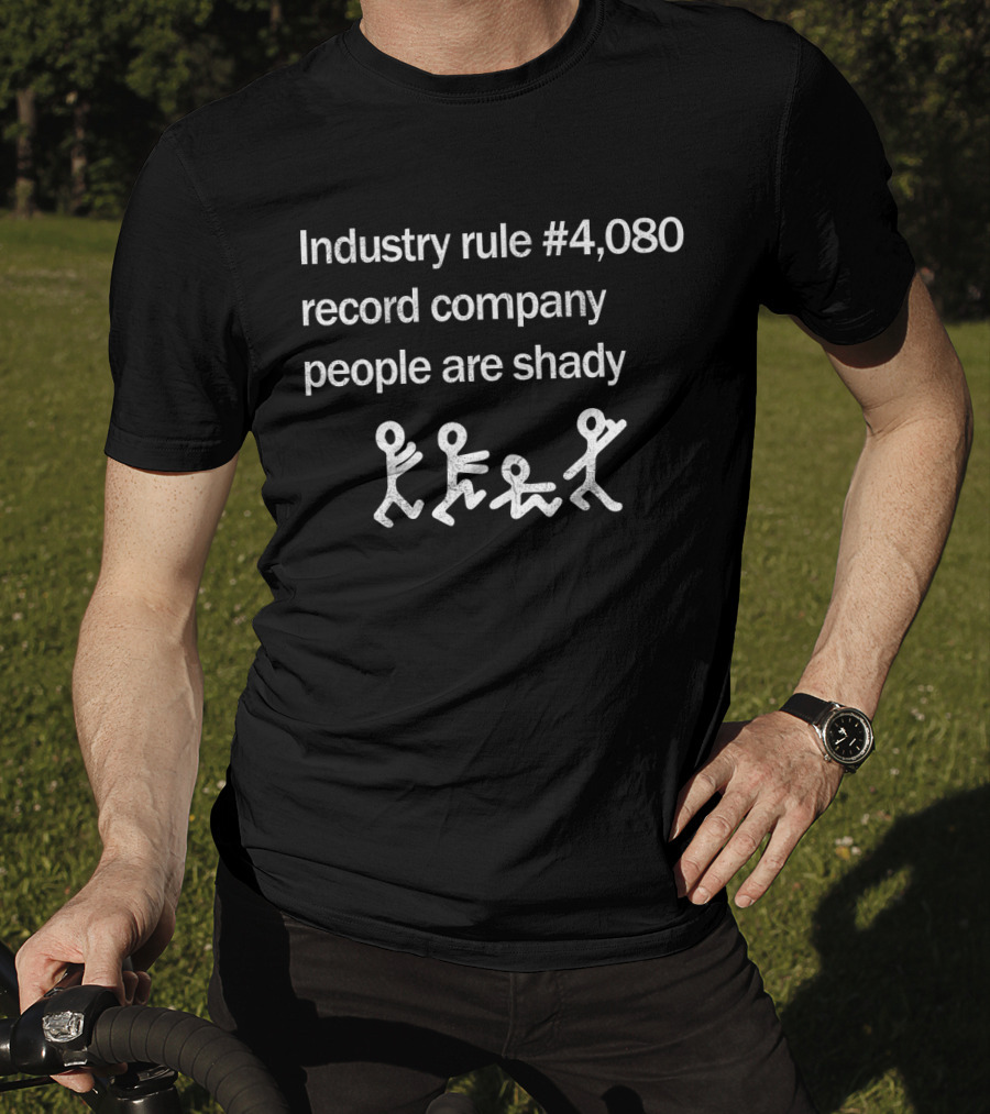 Industry Rule #4080 Record Company People Are Shady Atcq T-Shirt