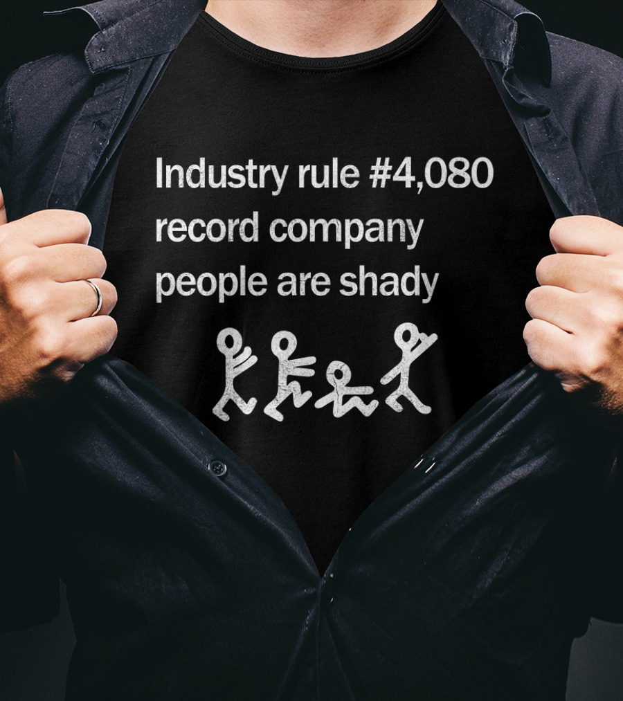 Industry Rule #4080 Record Company People Are Shady Atcq T-Shirt