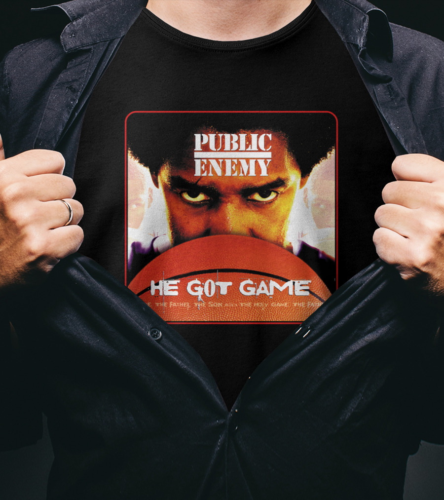Public Enemy He Got Game The Father The Son And The Holy Game T-Shirt