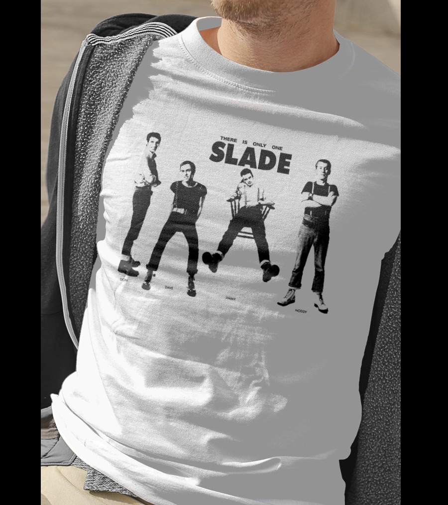 There Is Only One Slade Don Dave Jimmy Noddy T-Shirt