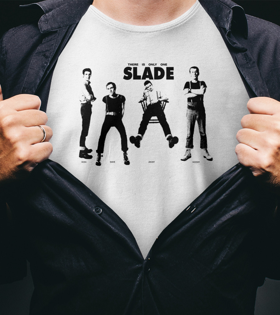 There Is Only One Slade Don Dave Jimmy Noddy T-Shirt