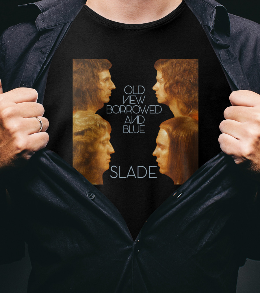 Old New Borrowed And Blue Slade T-Shirt