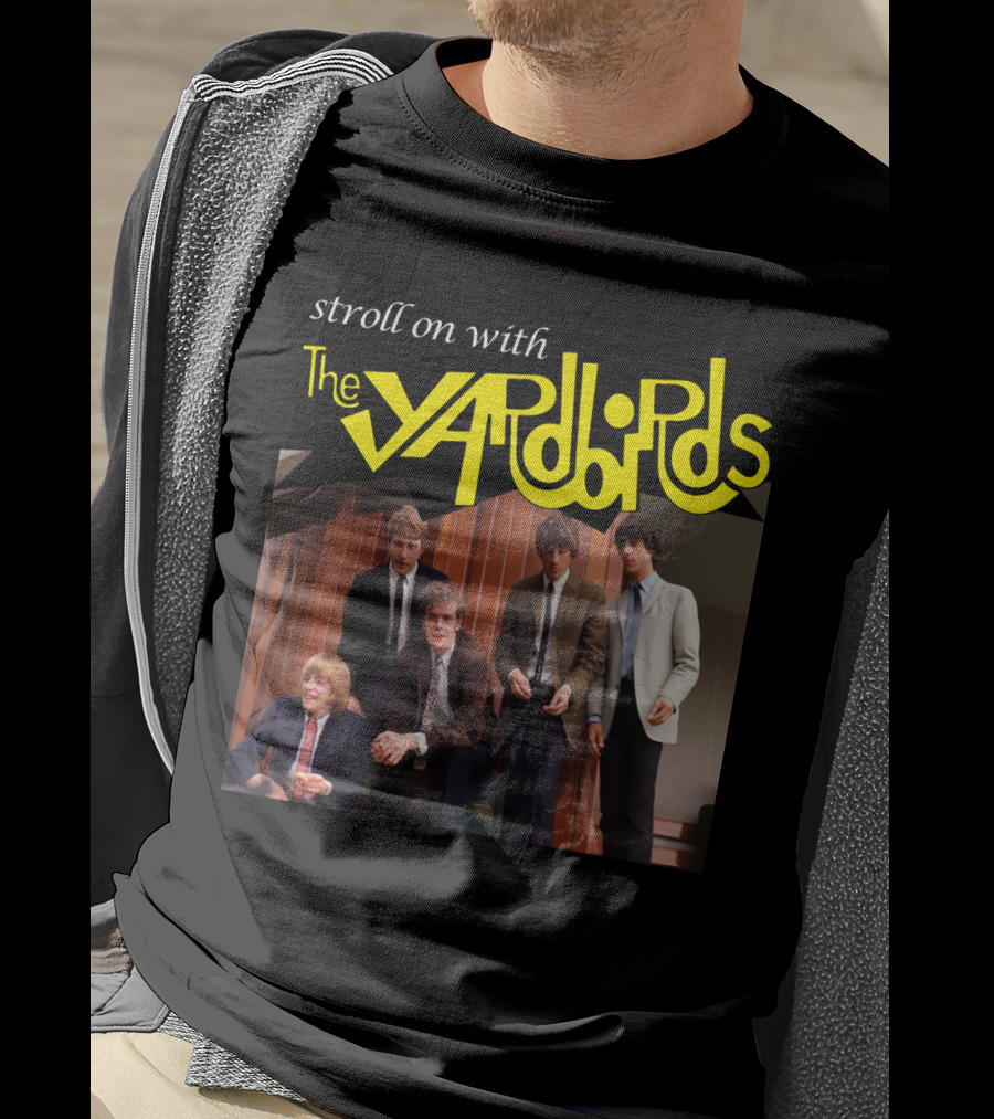 Stroll On With The Yardbirds T-Shirt